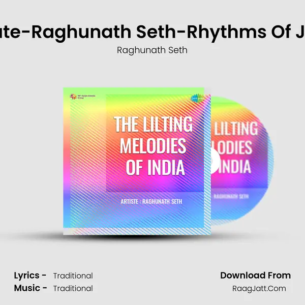 Flute-Raghunath Seth-Rhythms Of Joy Song mp3 | Raghunath Seth