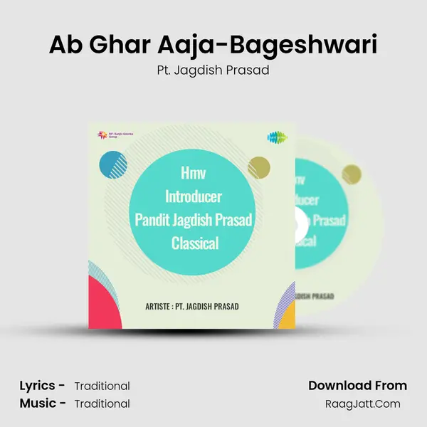 Ab Ghar Aaja-Bageshwari mp3 song