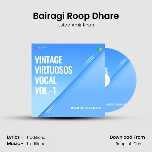 Bairagi Roop Dhare Song mp3 | Ustad Amir Khan