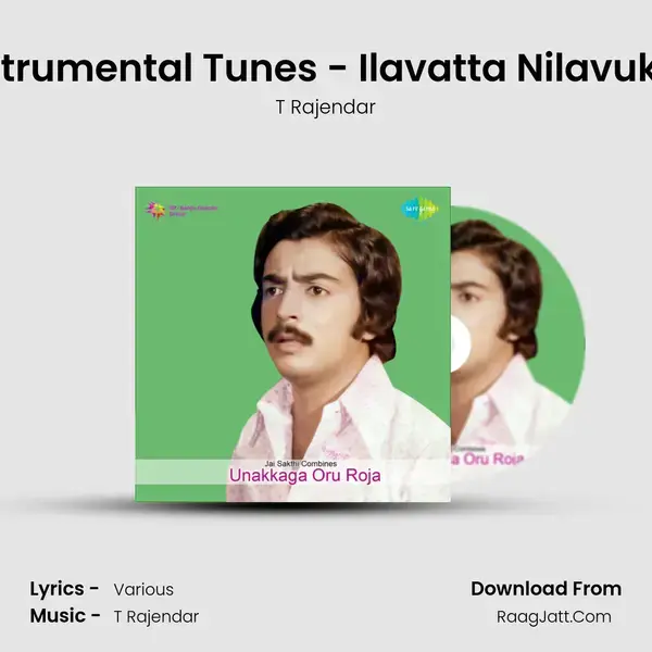 Instrumental Tunes - Ilavatta Nilavukku Song mp3 | T Rajendar