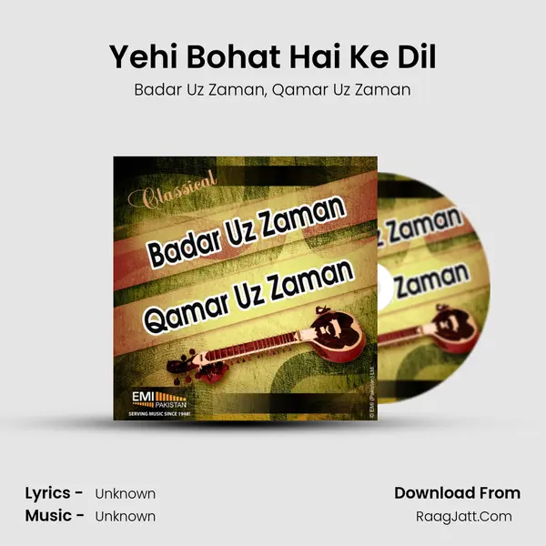 Yehi Bohat Hai Ke Dil Song mp3 | Badar Uz Zaman