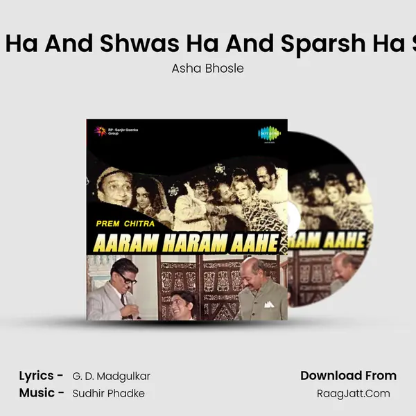 Gandha Ha And Shwas Ha And Sparsh Ha Sangato Song mp3 | Asha Bhosle