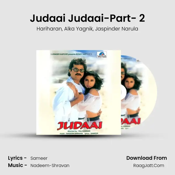 Judaai Judaai-Part- 2 Song mp3 | Hariharan