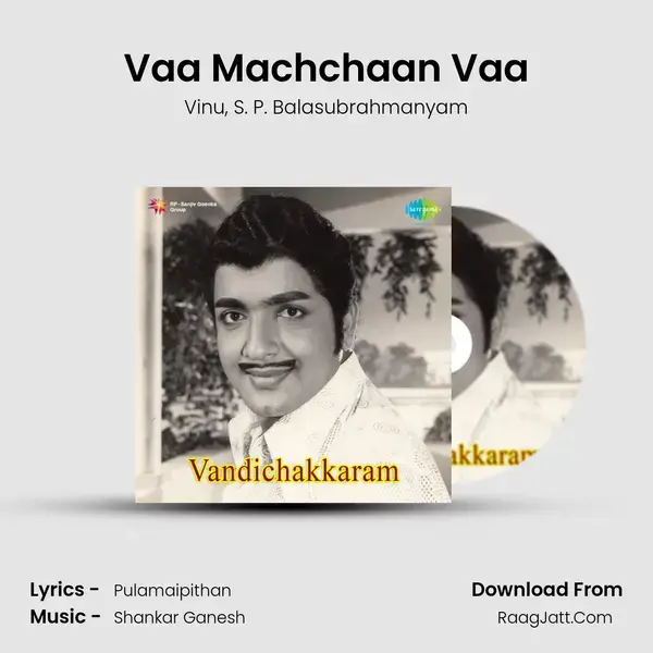 Vaa Machchaan Vaa Song mp3 | Vinu