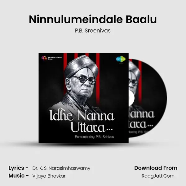 Ninnulumeindale Baalu Song mp3 | P.B. Sreenivas