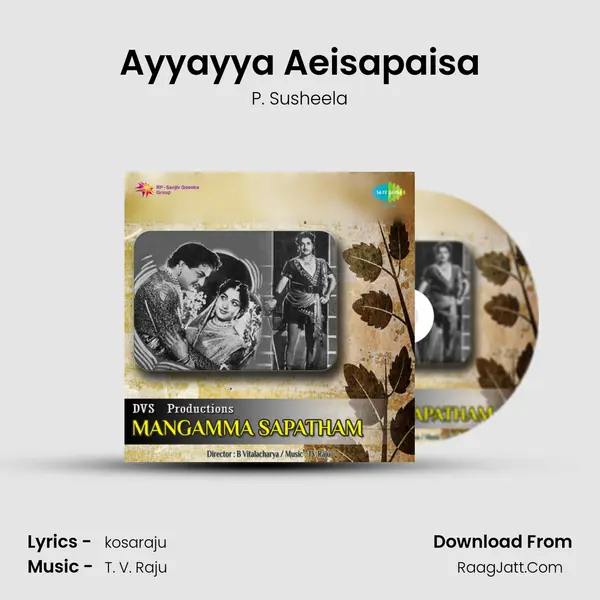 Ayyayya Aeisapaisa Song mp3 | P. Susheela