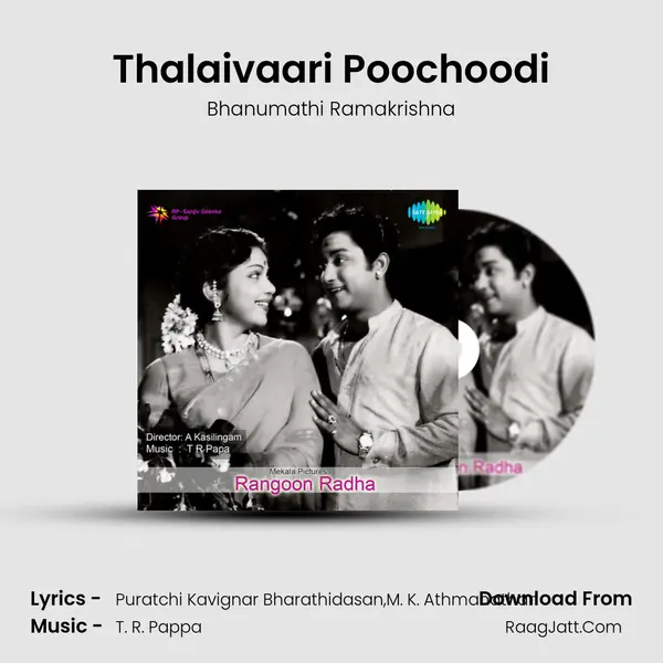 Thalaivaari Poochoodi Song mp3 | Bhanumathi Ramakrishna