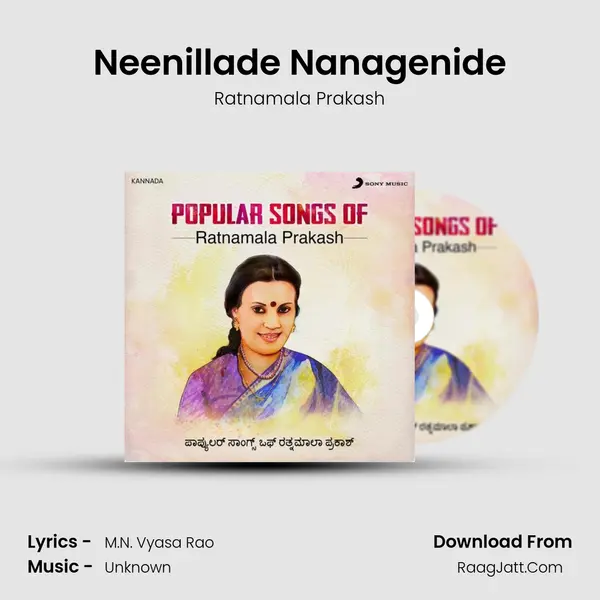 Neenillade Nanagenide Song mp3 | Ratnamala Prakash