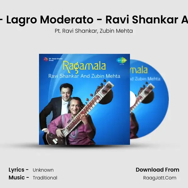 Yaman Kalyan - Lagro Moderato - Ravi Shankar And Zubin Mehta Song mp3 | Pt. Ravi Shankar