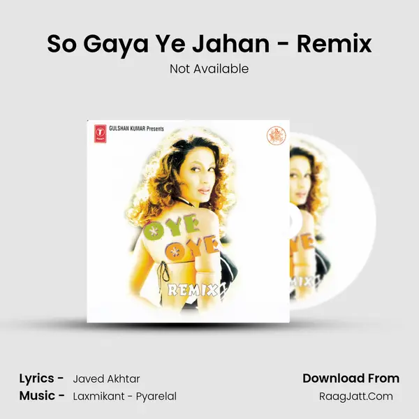 So Gaya Ye Jahan - Remix Song mp3 | Not Available