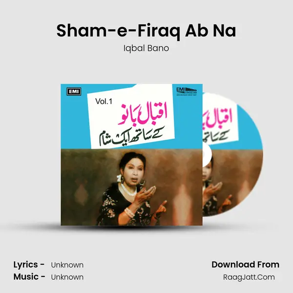 Sham-e-Firaq Ab Na Song mp3 | Iqbal Bano