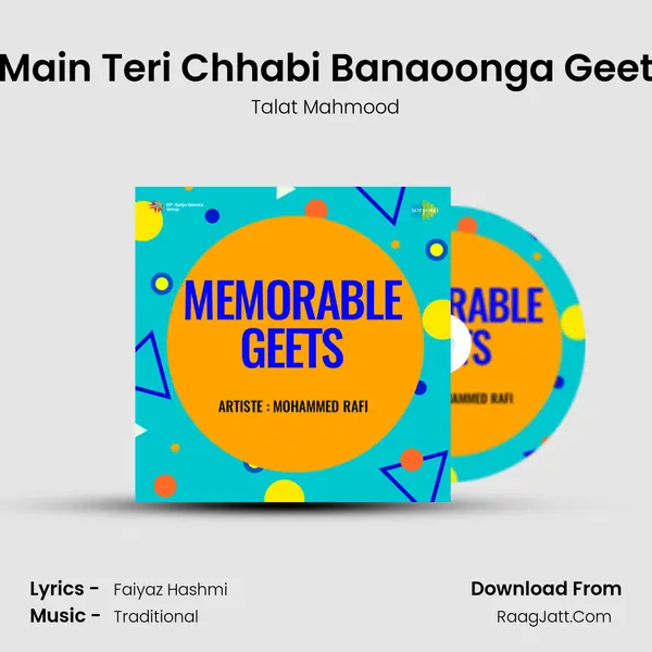 Main Teri Chhabi Banaoonga Geet Song mp3 | Talat Mahmood