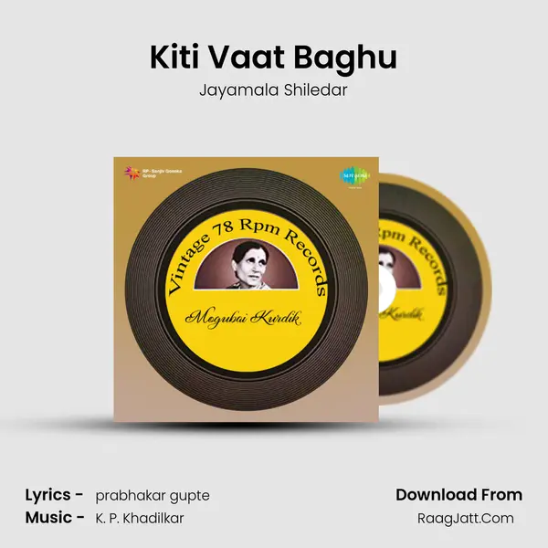 Kiti Vaat Baghu mp3 song