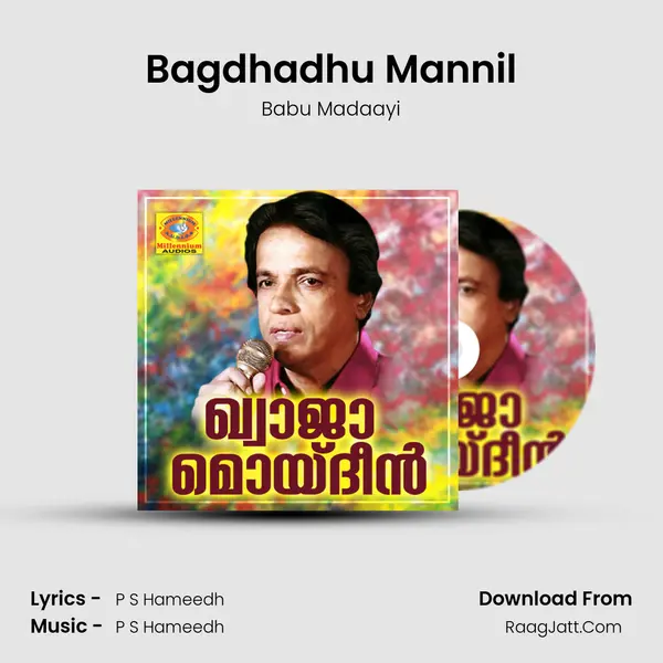 Bagdhadhu Mannil mp3 song