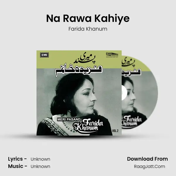 Na Rawa Kahiye Song mp3 | Farida Khanum