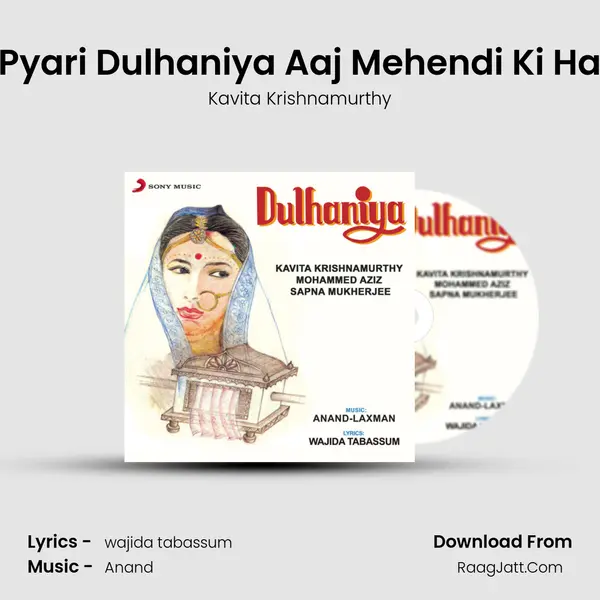 Rat Jaga Kar Le Pyari Dulhaniya Aaj Mehendi Ki Hari Bhari Raat Hai Song mp3 | Kavita Krishnamurthy