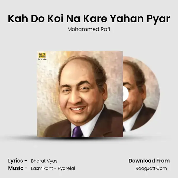 Kah Do Koi Na Kare Yahan Pyar Song mp3 | Mohammed Rafi