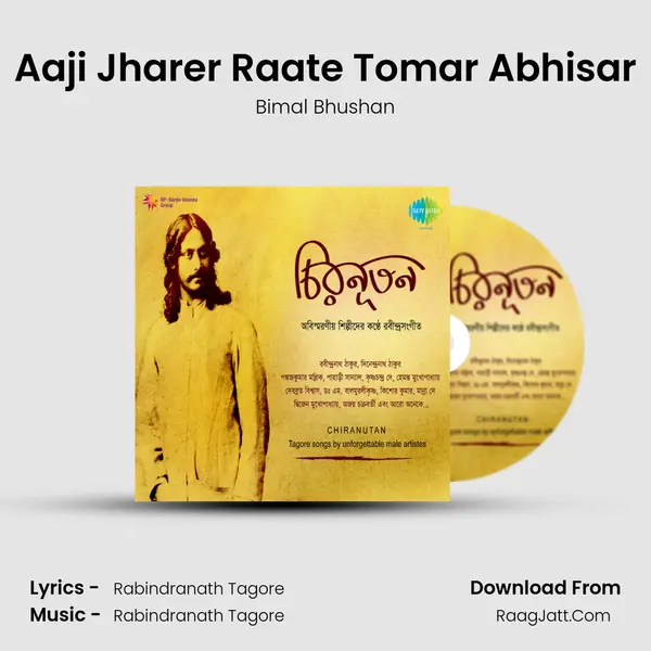 Aaji Jharer Raate Tomar Abhisar Song mp3 | Bimal Bhushan