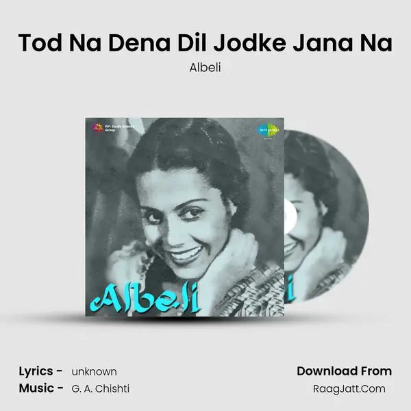 Tod Na Dena Dil Jodke Jana Na Song mp3 | Albeli