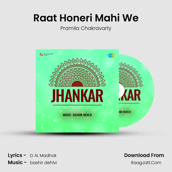 Raat Honeri Mahi We Song mp3 | Pramila Chakravarty