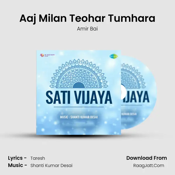 Aaj Milan Teohar Tumhara mp3 song