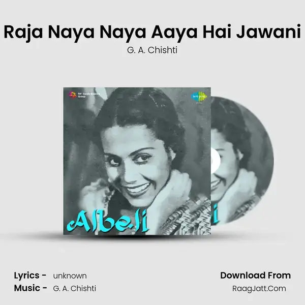 Raja Naya Naya Aaya Hai Jawani Song mp3 | G. A. Chishti