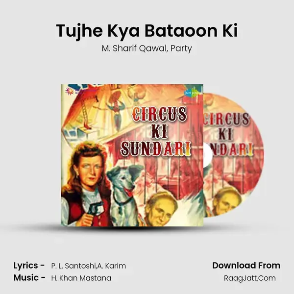 Tujhe Kya Bataoon Ki Song mp3 | M. Sharif Qawal