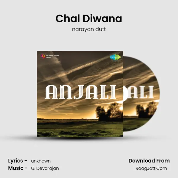 Chal Diwana Song mp3 | narayan dutt