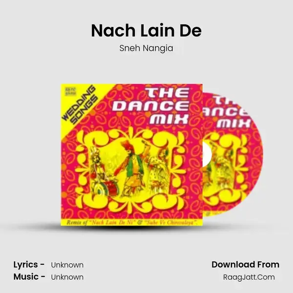 Nach Lain De Song mp3 | Sneh Nangia