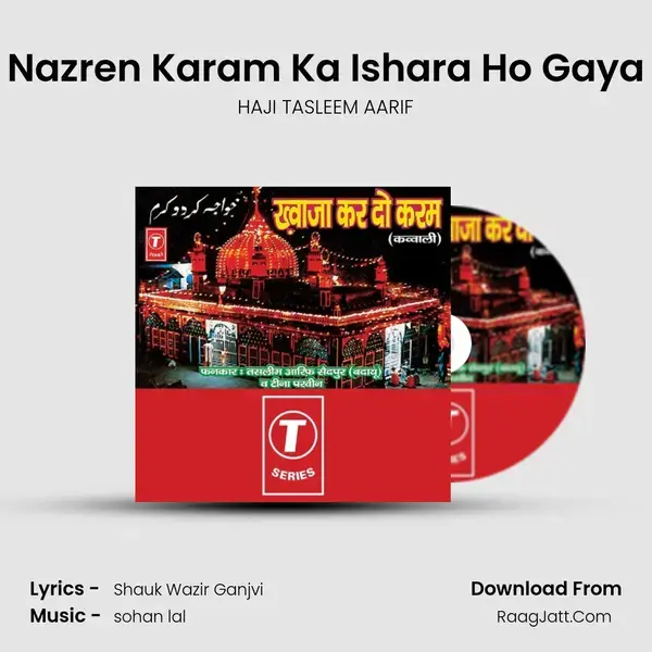 Nazren Karam Ka Ishara Ho Gaya Song mp3 | HAJI TASLEEM AARIF