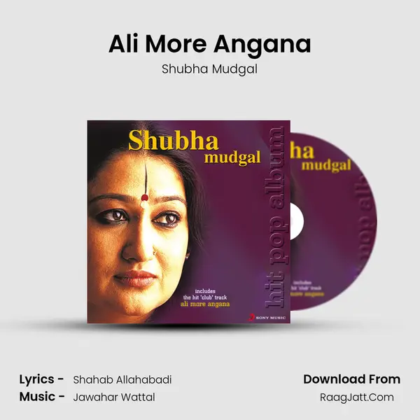 Ali More Angana Song mp3 | Shubha Mudgal