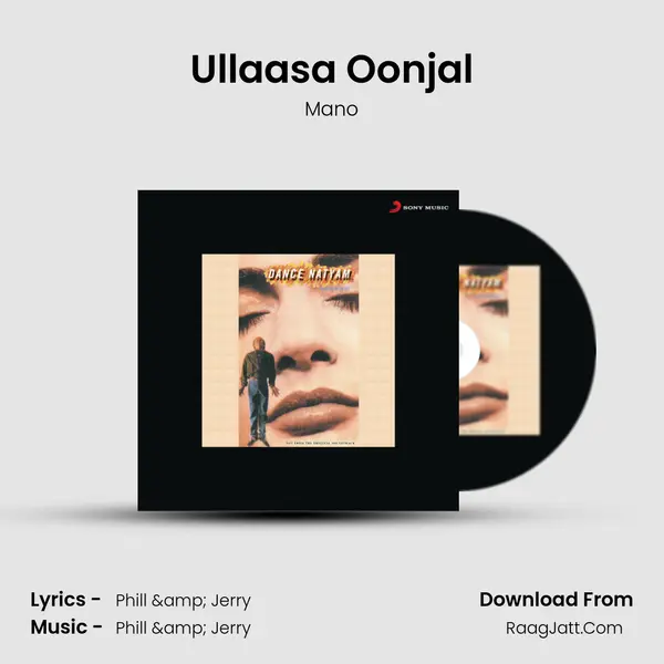 Ullaasa Oonjal Song mp3 | Mano