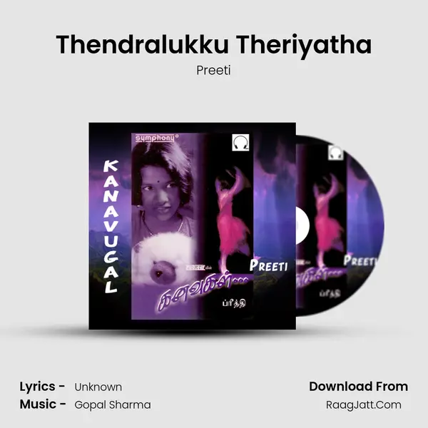 Thendralukku Theriyatha Song mp3 | Preeti