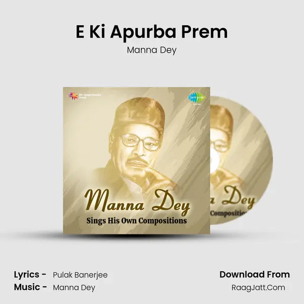 E Ki Apurba Prem Song mp3 | Manna Dey