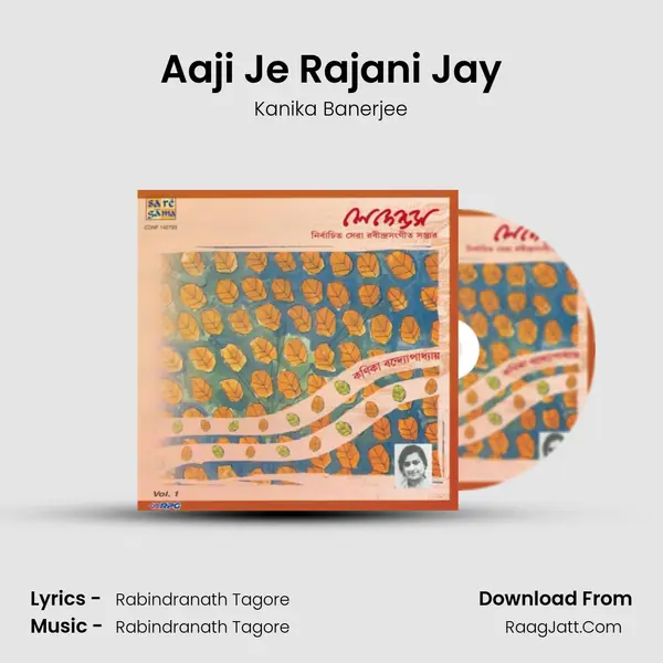 Aaji Je Rajani Jay Song mp3 | Kanika Banerjee