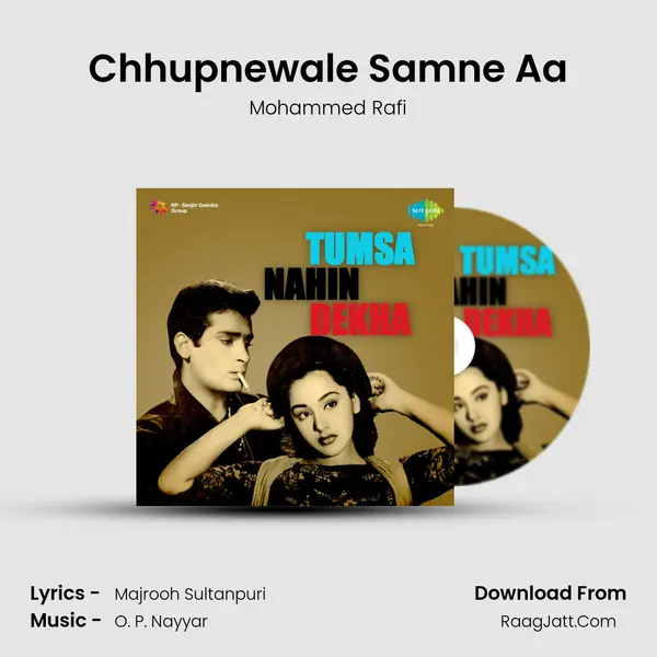 Chhupnewale Samne Aa Song mp3 | Mohammed Rafi