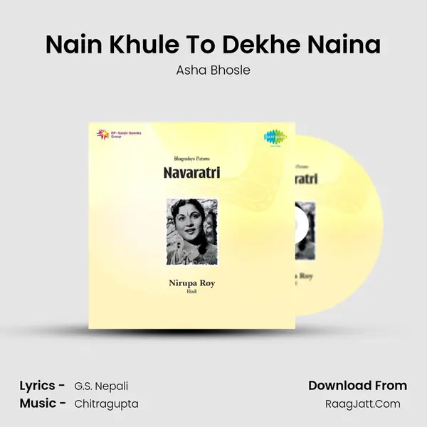 Nain Khule To Dekhe Naina Song mp3 | Asha Bhosle