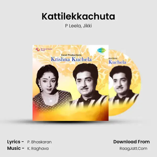 Kattilekkachuta Song mp3 | P Leela