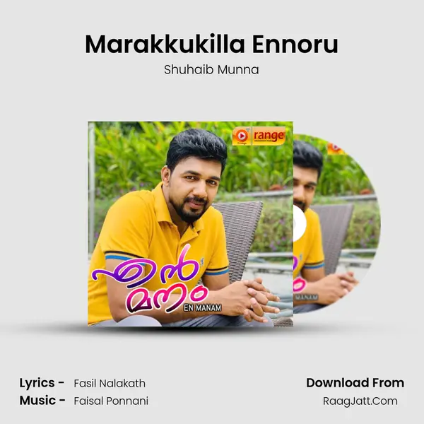 Marakkukilla Ennoru Song mp3 | Shuhaib Munna