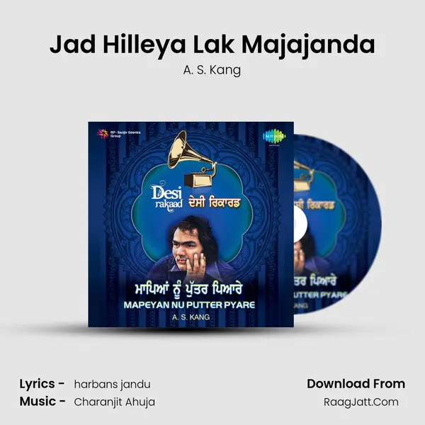 Jad Hilleya Lak Majajanda Song mp3 | A. S. Kang