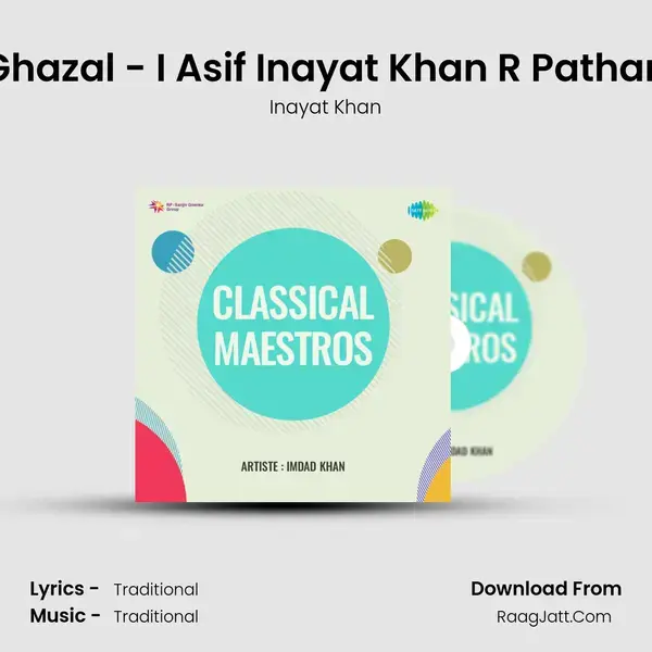 Ghazal - I Asif Inayat Khan R Pathan mp3 song