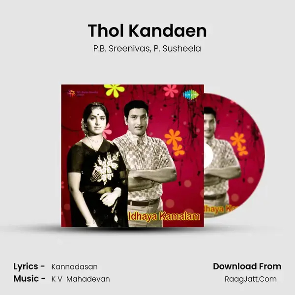 Thol Kandaen Song mp3 | P.B. Sreenivas