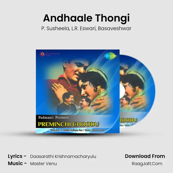 Andhaale Thongi Song mp3 | P. Susheela