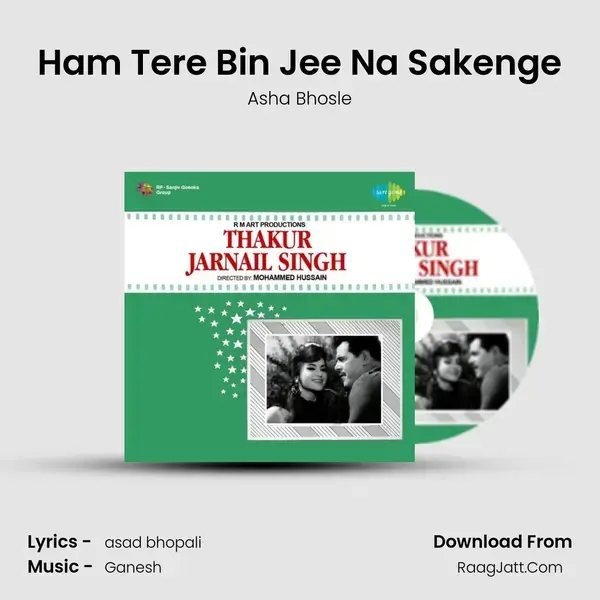 Ham Tere Bin Jee Na Sakenge Song mp3 | Asha Bhosle