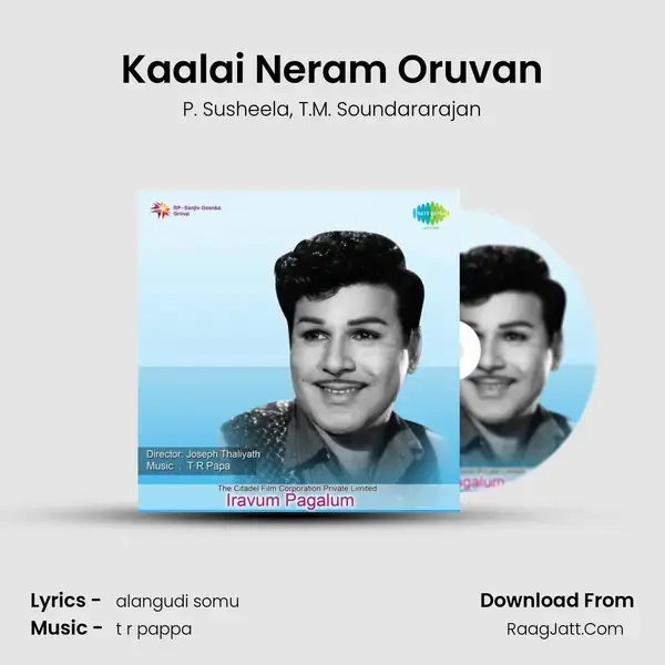 Kaalai Neram Oruvan Song mp3 | P. Susheela