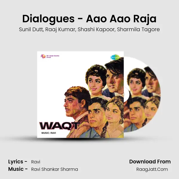 Dialogues - Aao Aao Raja mp3 song