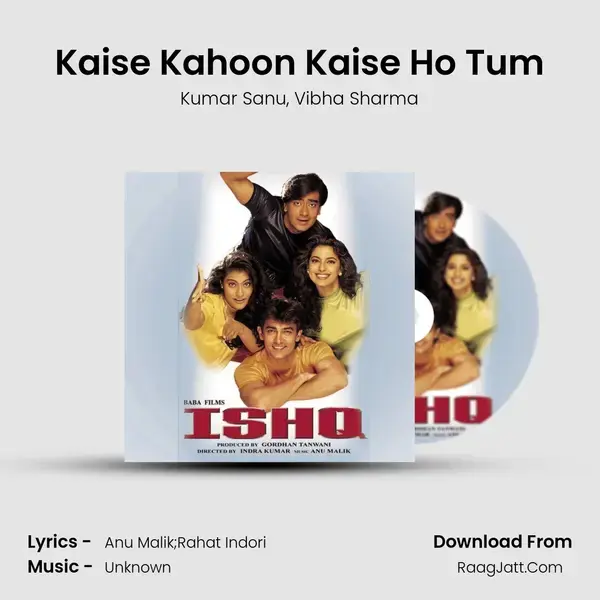 Kaise Kahoon Kaise Ho Tum Song mp3 | Kumar Sanu