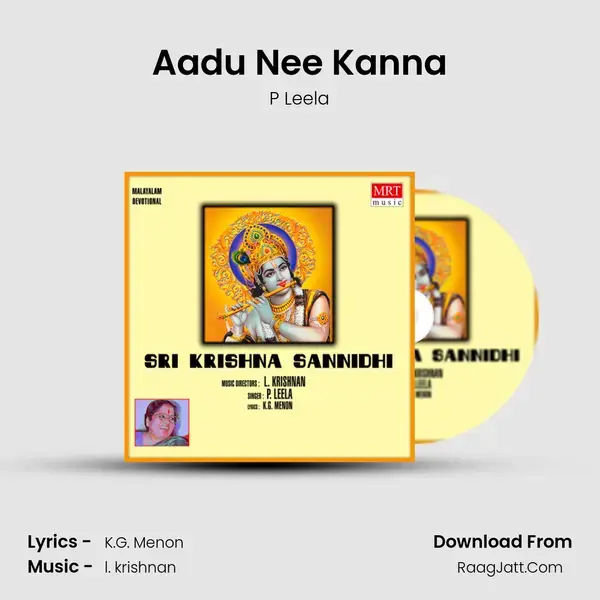 Aadu Nee Kanna Song mp3 | P Leela