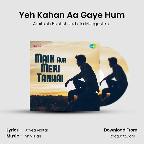 Yeh Kahan Aa Gaye Hum Song mp3 | Amitabh Bachchan