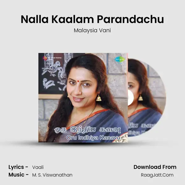 Nalla Kaalam Parandachu Song mp3 | Malaysia Vani